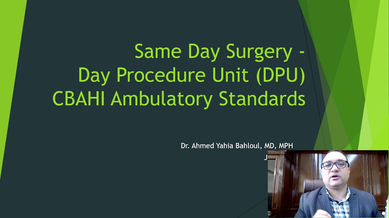 CBAHI&JCI Ambulatory Same-day Surgery Standards & Sedation CBAHI | معايير سباهي لجراحات اليوم الواحد