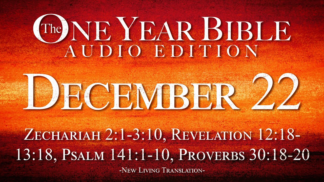 December 22 | One Year Bible Audio Edition