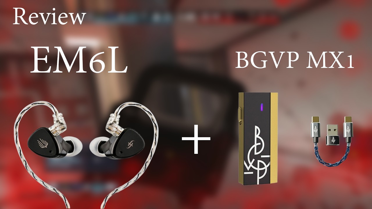รีวิว EM6L + BGVP MX1 ของโครตดี!