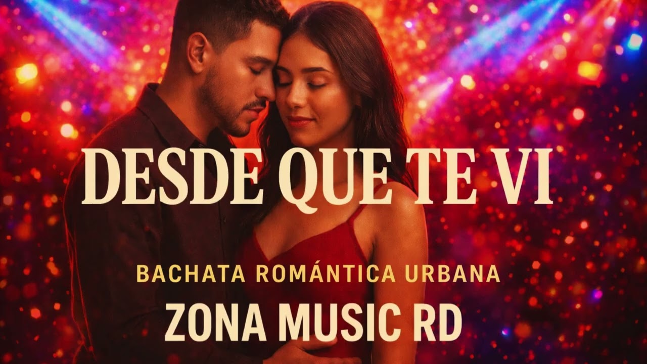 DESDE QUE TE VI (Canción Oficial 2025) 