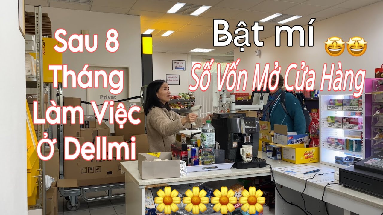 Sau 8 tháng khai trương cửa hàng công việc ra sao? | Người Việt ở Đức | Cuộc sống ở Đức