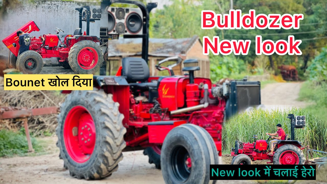 Bulldozer कि look Change कर दि🚀|| Bounet खोल दिया ॥New look में चलाई हेरो 💯