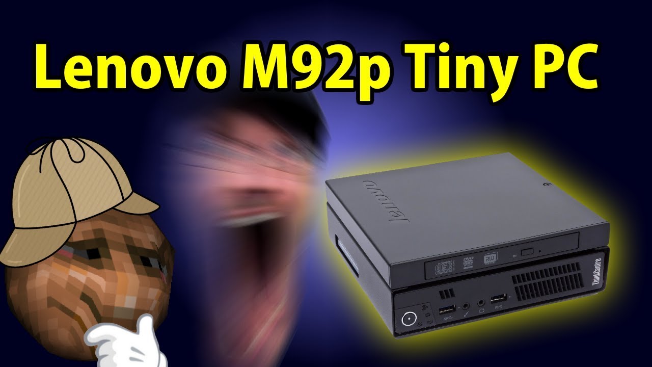 Lenovo M92p Tiny - Demonstration and Thoughts!
