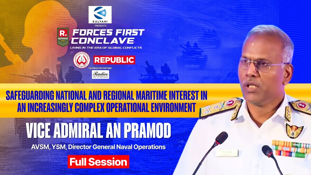Vice Admiral A.N. Pramod LIVE On India’s Biggest Forces First Conclave