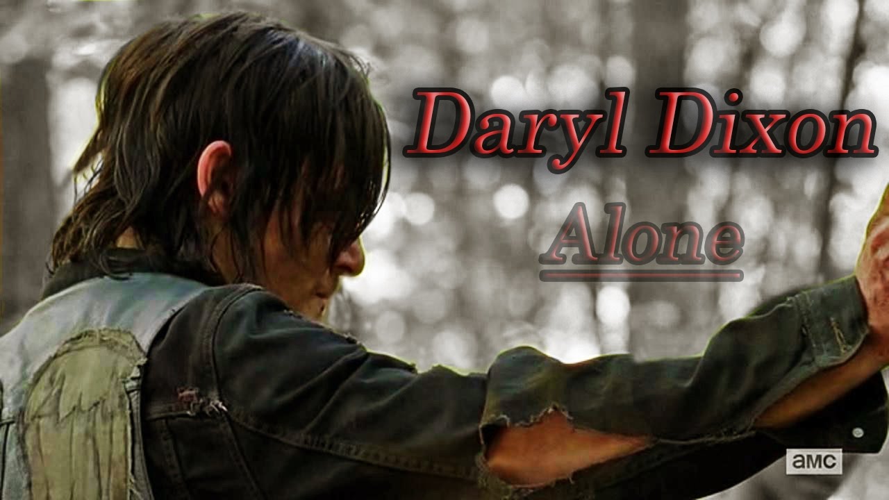 Daryl Dixon | Alone - Alan Walker | The Walking Dead (Music Video)