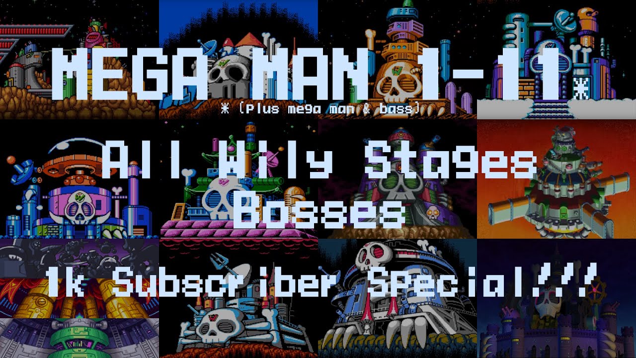 **1k Subscriber MEGA MAN Special!!!** | All Wily Stages Bosses | Mega Man 1-11