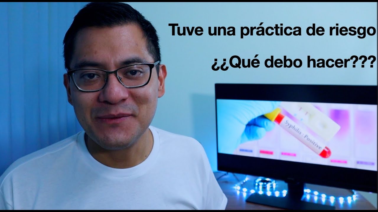 Qué hacer después de una práctica de riesgo??? - Infecciones de transmisión