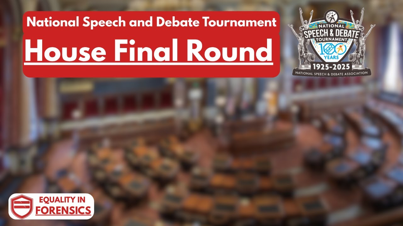 2025 National Speech and Debate Tournament House Final Round