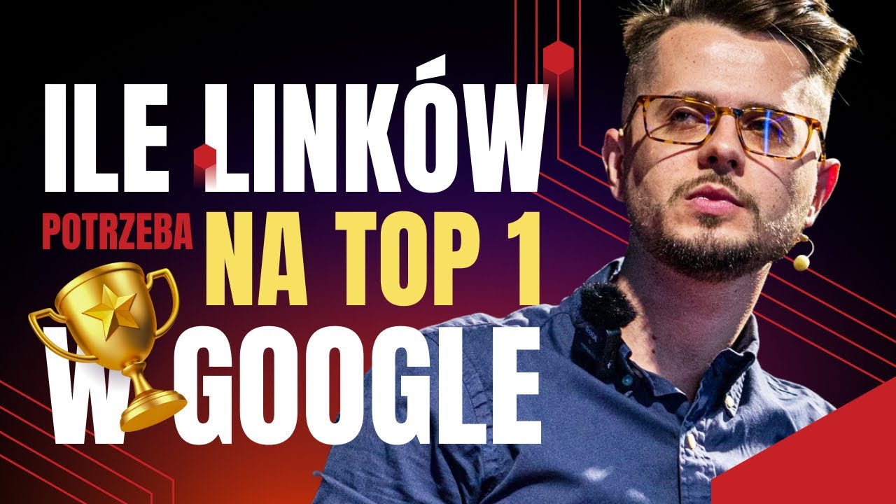 Ile linków potrzeba na TOP1 w Google?