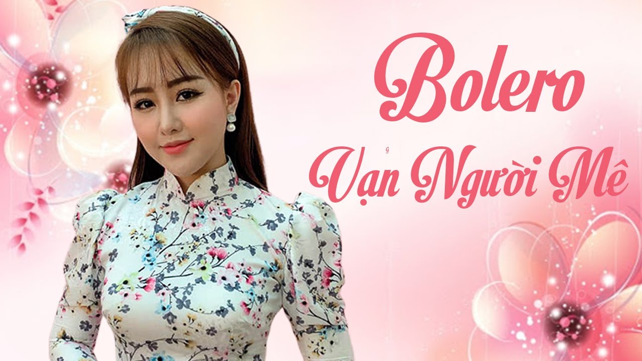 20 Ca Khúc Bolero Trữ Tình Hay Nhất Mới Nhất 2020- Mỹ Nhân Bolero Ý Linh Làm Xao Xuyến Triệu Con Tim