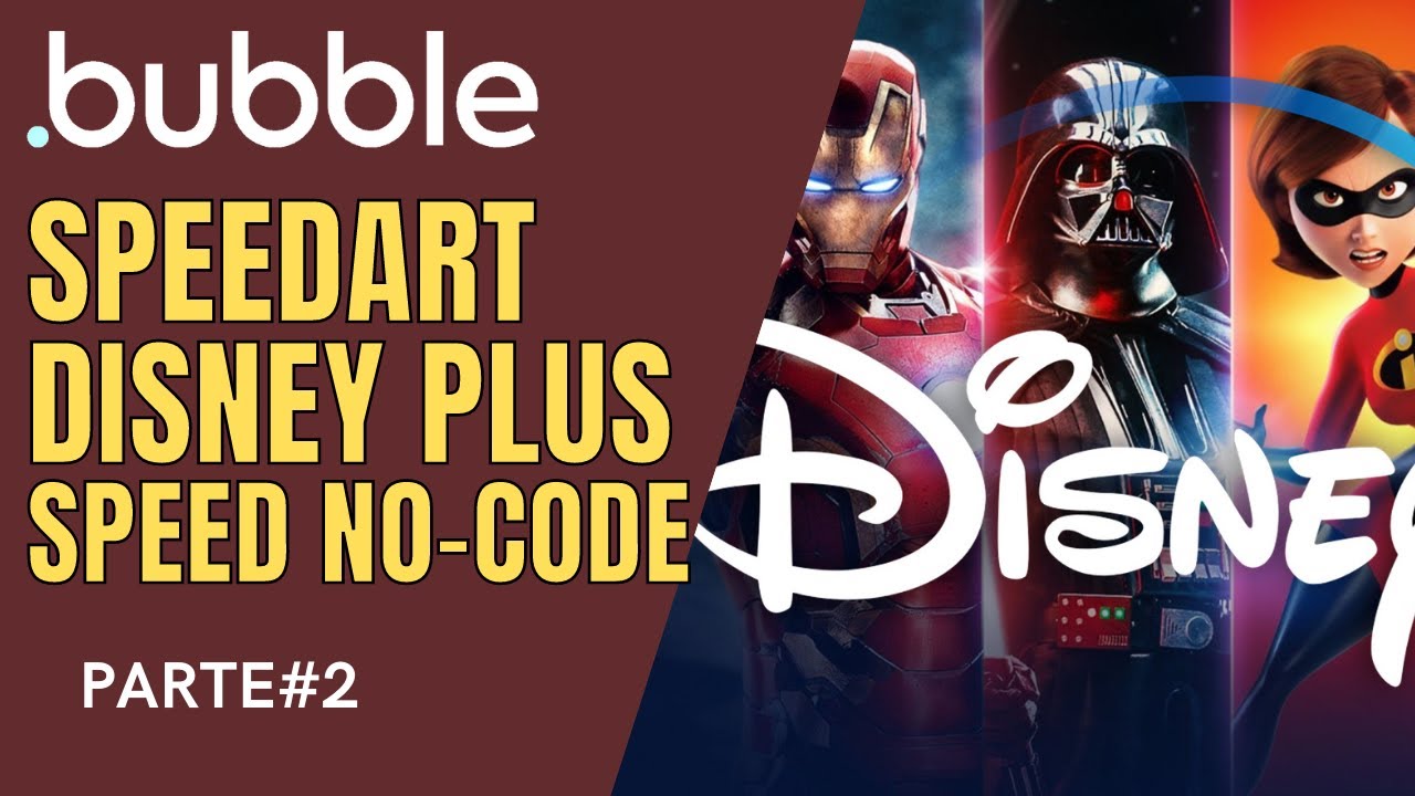 Bubble.io SPEEDART | DISNEY + SPEED NO-CODE | CRIANDO O DISNEY PLUS #2