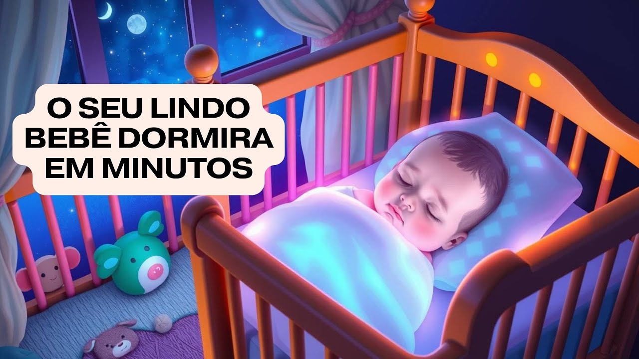 MUSICAS PARA O SEU BEBÊ DORMIR EM MINUTOS 1