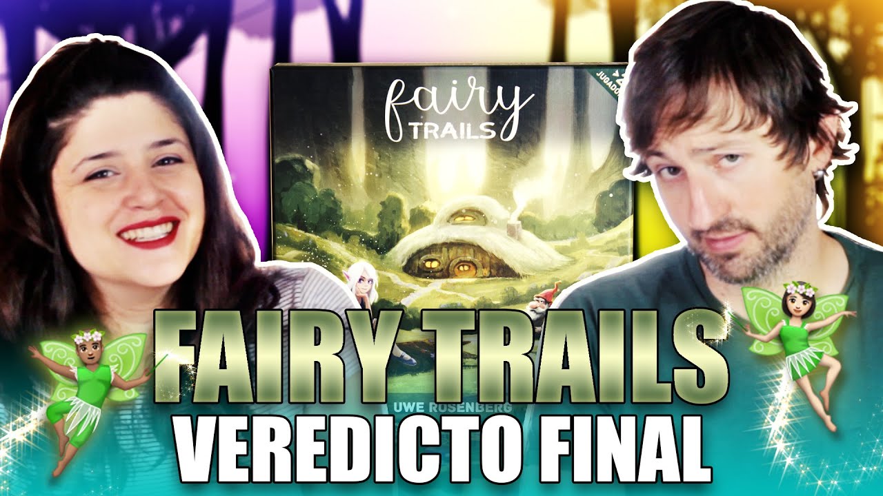 ¿Cómo se juega?  Opinión y mini- debate | Fairy trails