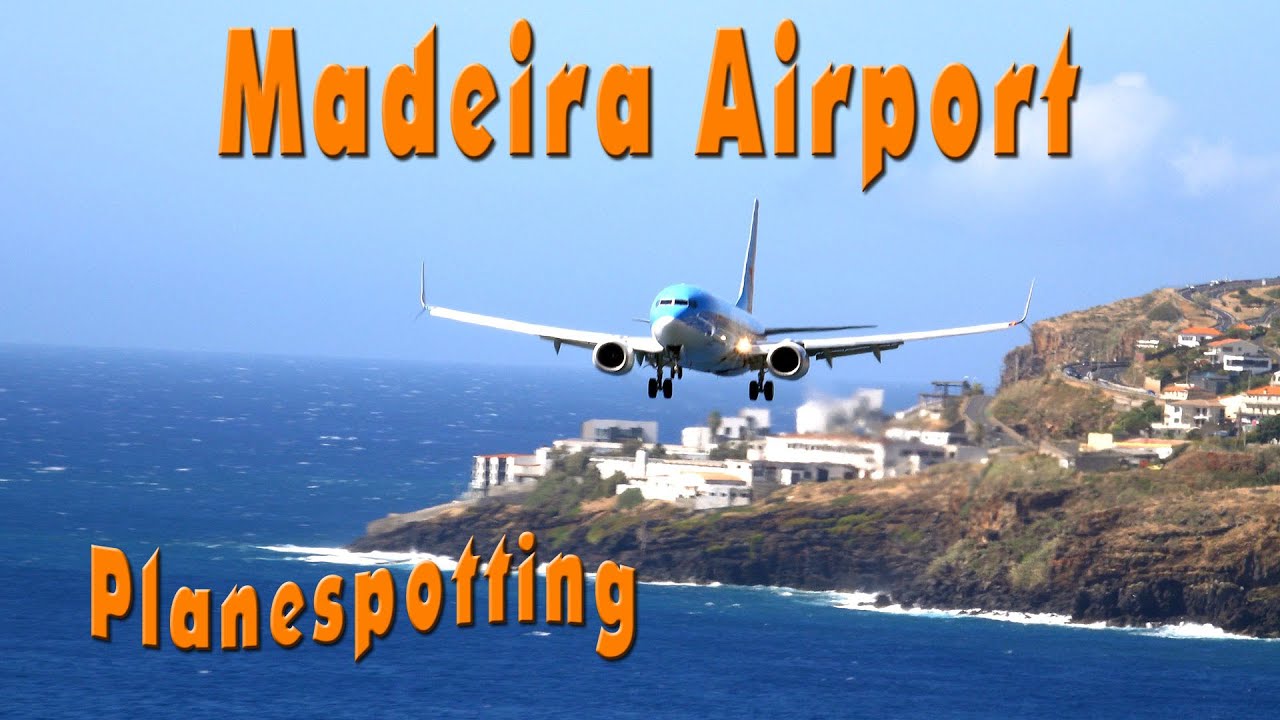 Madeira Airport Planespotting