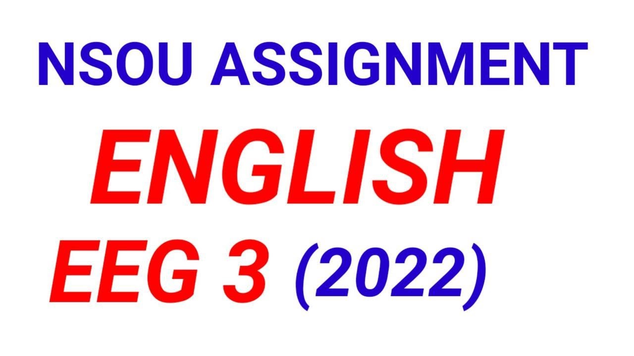 NSOU EEG 3 English BDP Assignment solve 2022