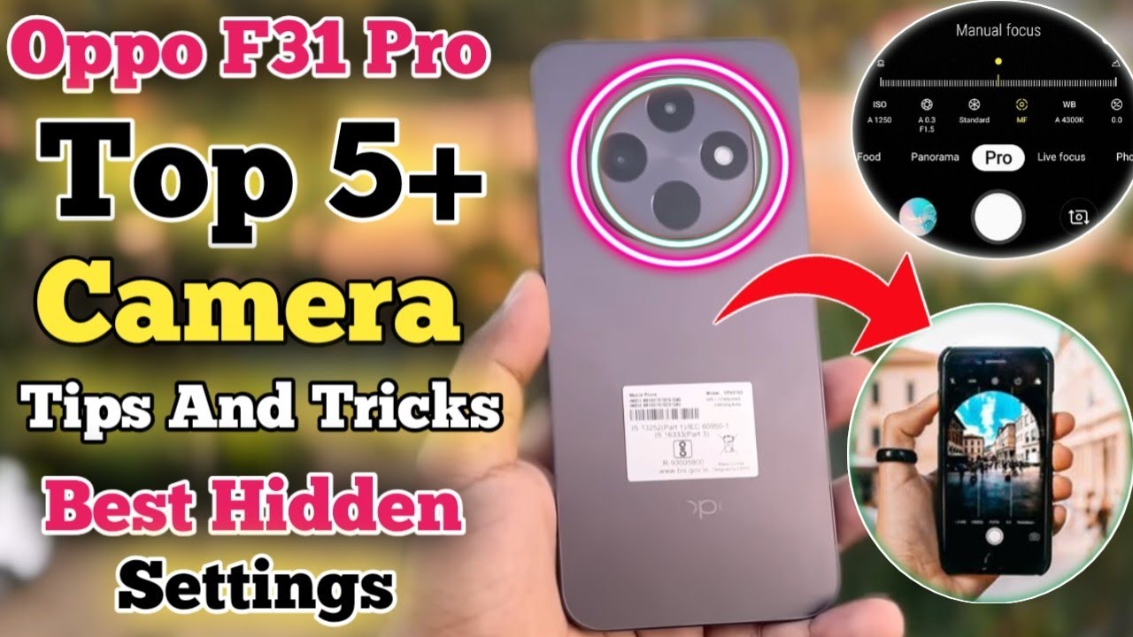 Oppo F31 Pro Camera Settings | Best Camera Settings for Oppo F31 Pro | Oppo F31 Pro Camera Tips