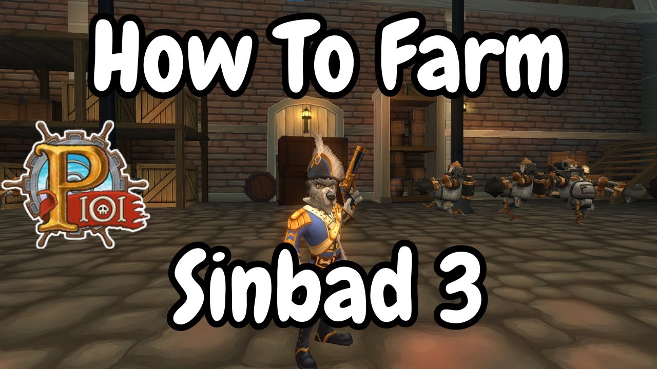 A Guide To Farming Sinbad 3 | Pirate101
