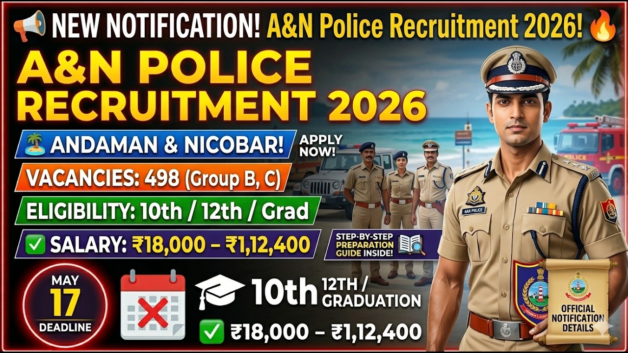 A&N Police Recruitment 2026 | 498 SI, Constable, Firemen Vacancies | Apply Now