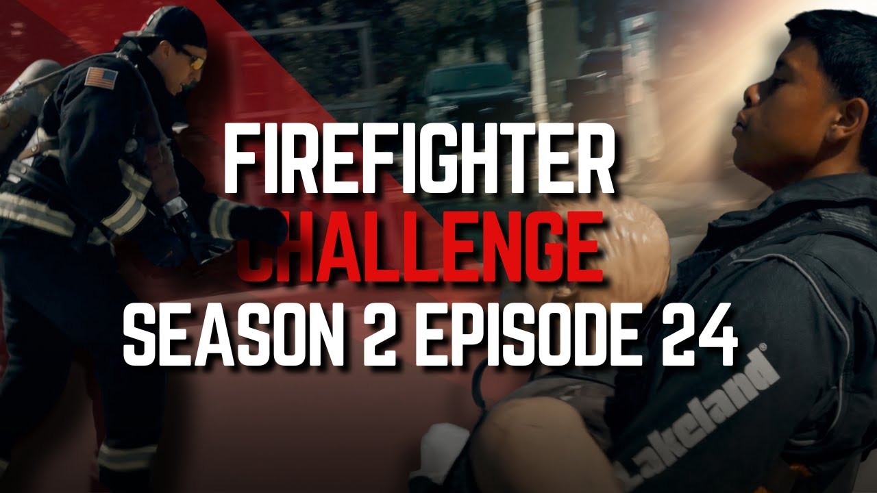 Firefighter Challenge Series S2E24 | Do What Others Won't | Full Runs with Manny