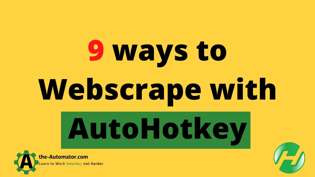 Master web scraping with AutoHotkey: The ULTIMATE guide for dominating in 2023