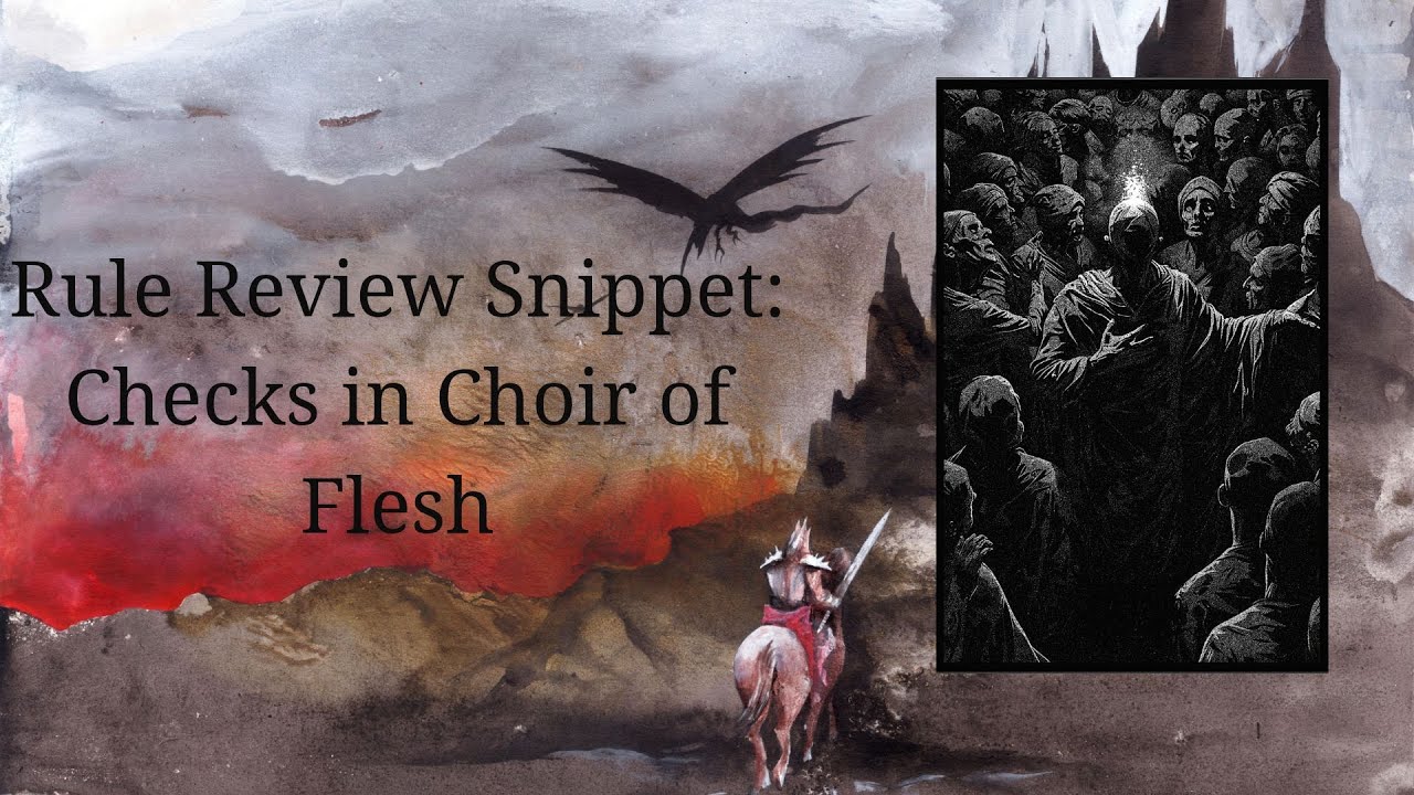Rule Review Snippet: Checks for Choir of Flesh