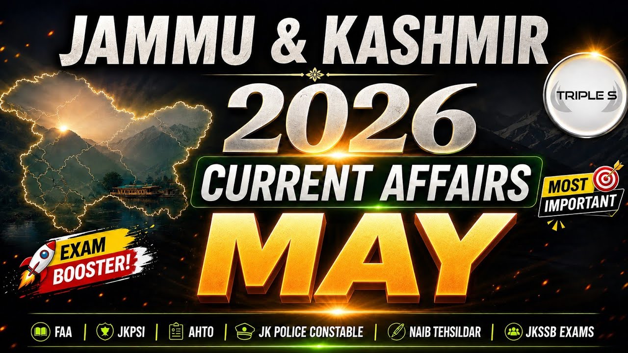 Jammu & Kashmir Current Affairs May 2026 || Important for All JKSSB JKPSC Exams by Sumit Puri 