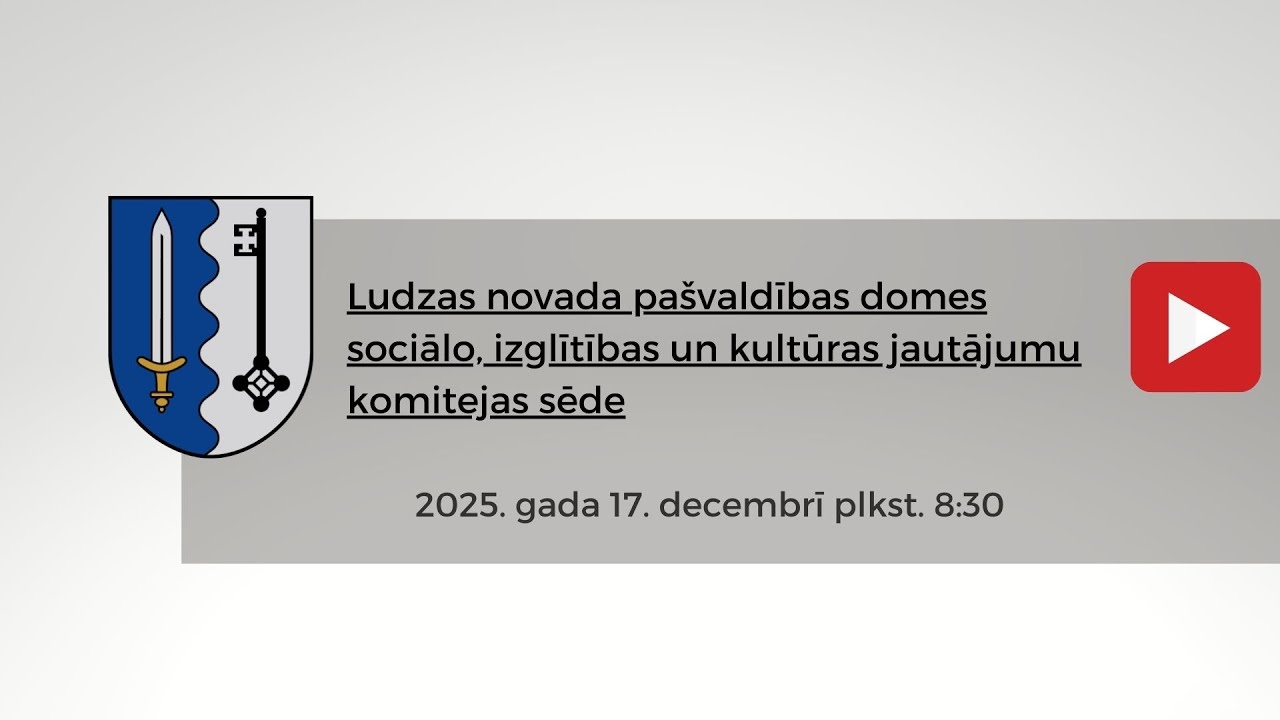 Ludzas novada pašvaldības domes sociālo, izglītības un kultūras jautājumu komitejas sēde