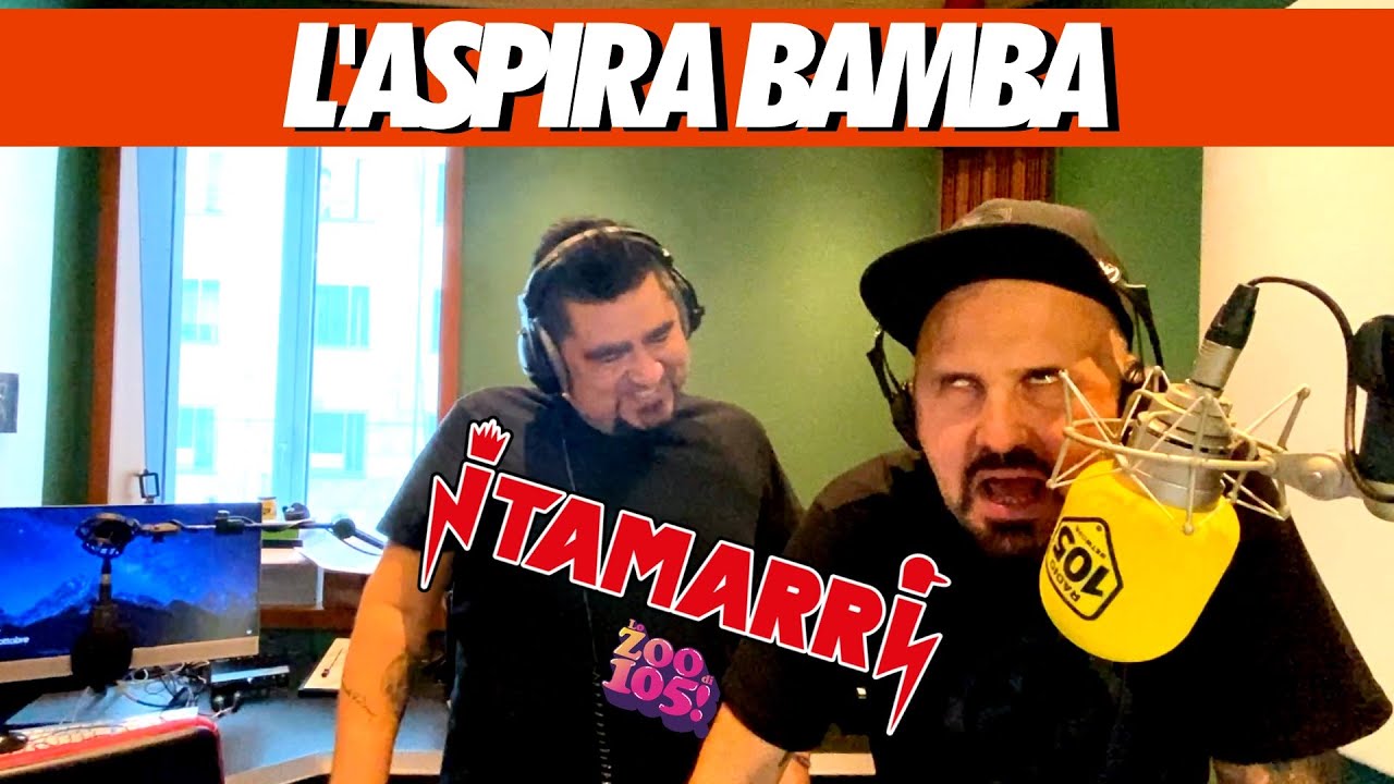 I TAMARRI - L' ASPIRA BAMBA