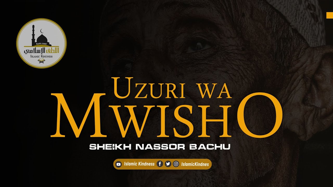 Uzuri wa mwisho - Sheikh Nassor Bachu