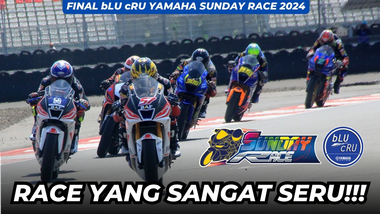 Pertarungan Yang Epic! Race 1 R25 Pro Final bLU cRU Yamaha Sunday Race 2024 [FULL]