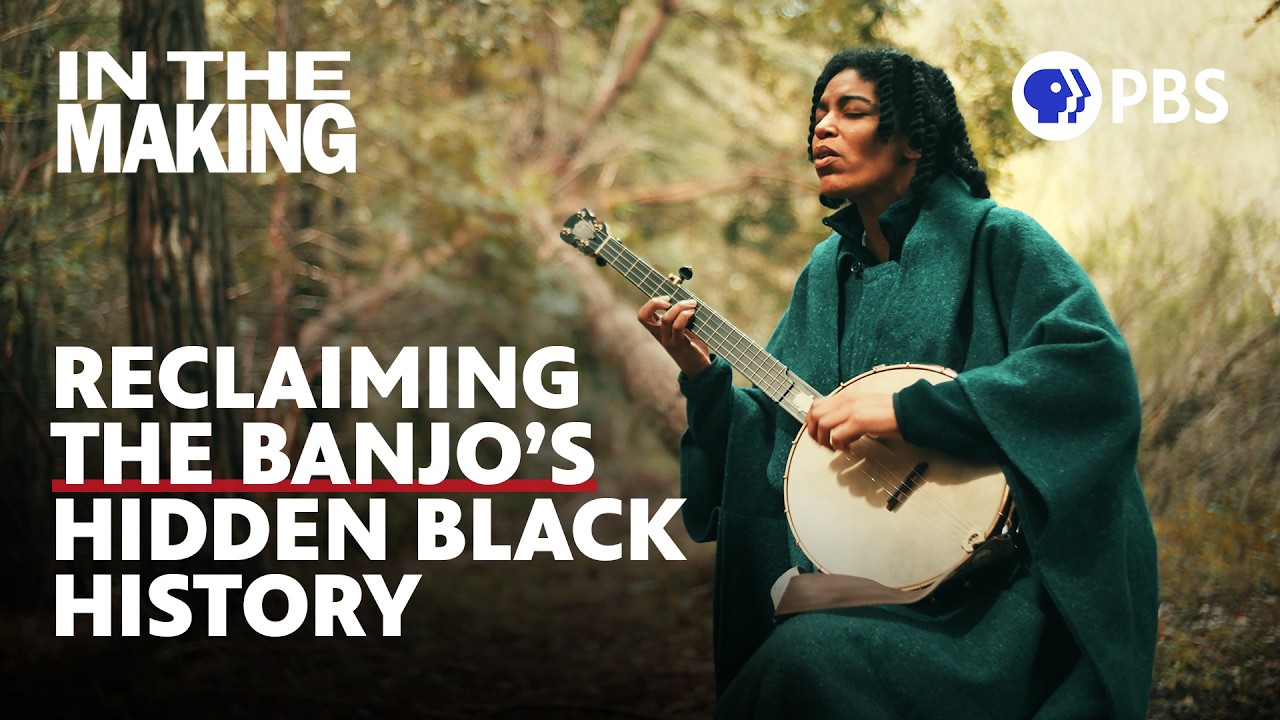 Reclaiming the Banjo's Hidden Black History | In the Making