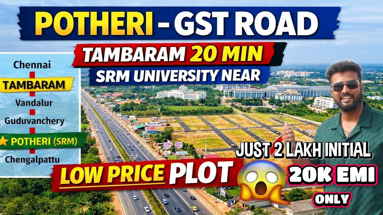 😱 Potheri-ல் ₹2 லட்சத்தில் Initial Payment Plot! SRM அருகில் Low Price Land | GST Road Real Estate