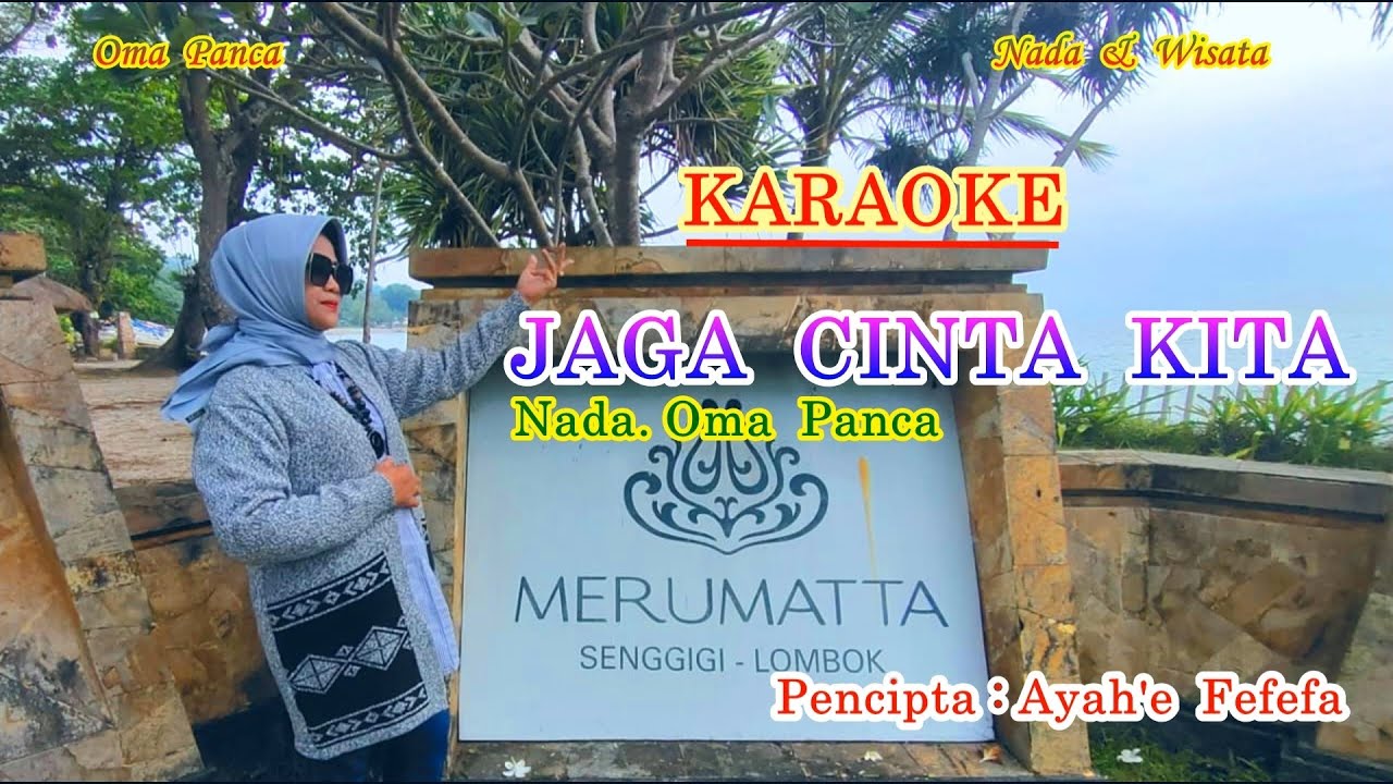 Karaoke -  JAGA  CINTA  KITA  -  Oma Panca                    ( Official Music Video )