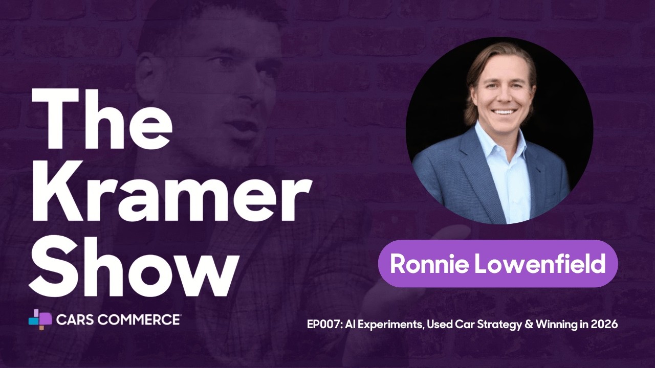Episode 007 | AI Experiments, Used Car Strategy & Winning in 2026 | Ronnie Lowenfield & Brian Kramer