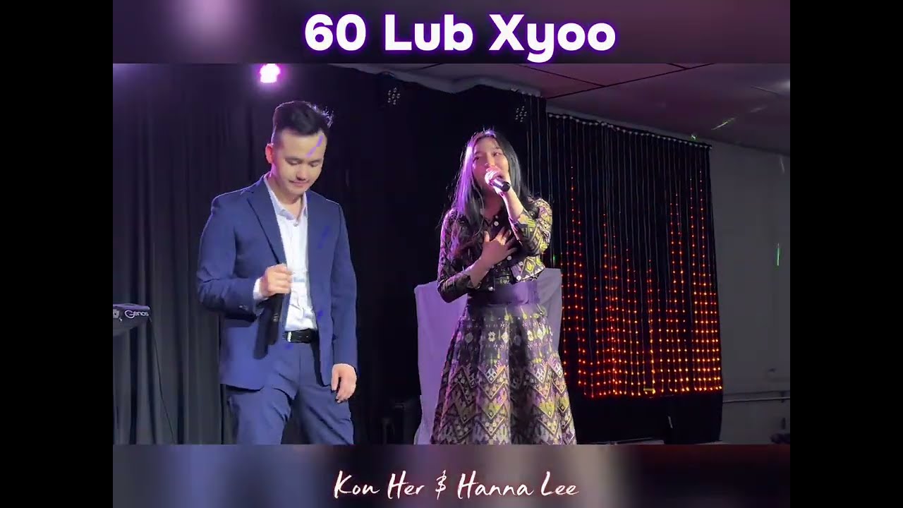60 Lub Xyoo - Kub Hawj & Hanna Lee 