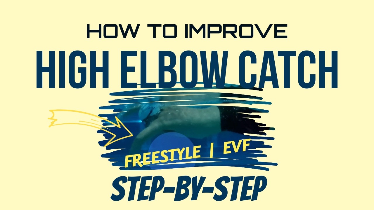 Master the Freestyle Catch And Press Technique | EVF, Drills and Full Stroke