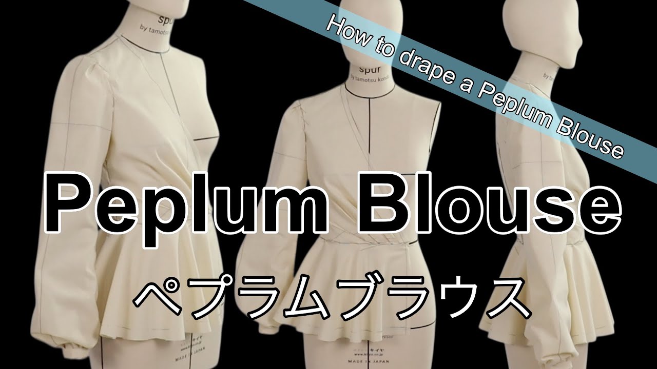 【Vol.77 The Library of Draping】Peplum Blouse,　ペプラムブラウス