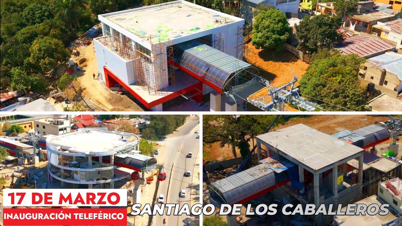 INAUGURACIÓN DEL TELEFÉRICO DE SANTIAGO DE LOS CABALLEROS, REP. DOM.