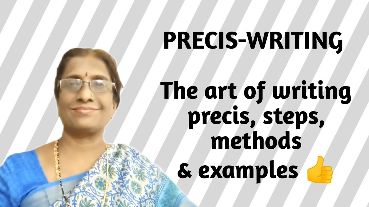 Precis-writing | Steps/Guidelines/ Method|   The art of writing  fine precis |  Passion Padma