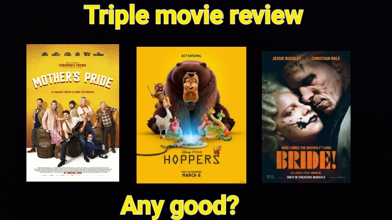 Triple movie review - any good? #thebridemovie #hoppers #motherspride 