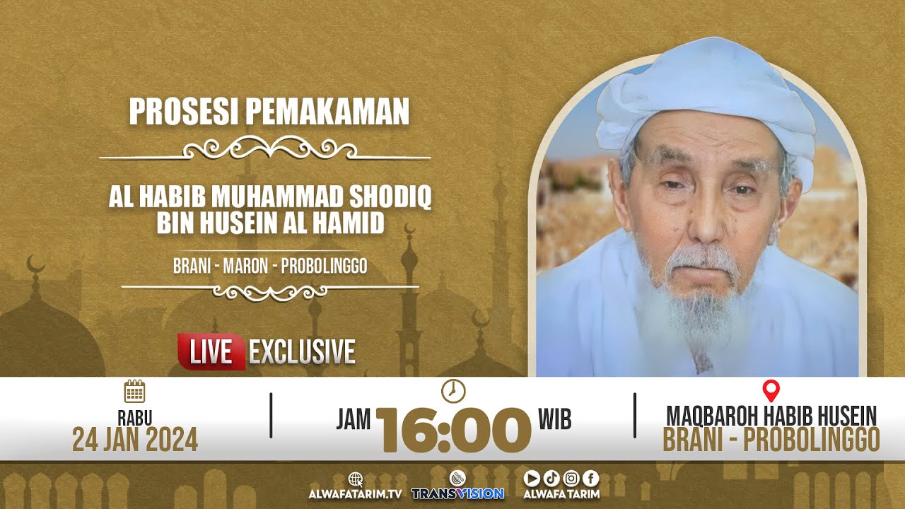 🔴LIVE | PROSESI PEMAKAMAN AL HABIB MUHAMMAD SHODIQ BIN HUSEIN  AL HAMID | BRANI - PROBOLINGGO