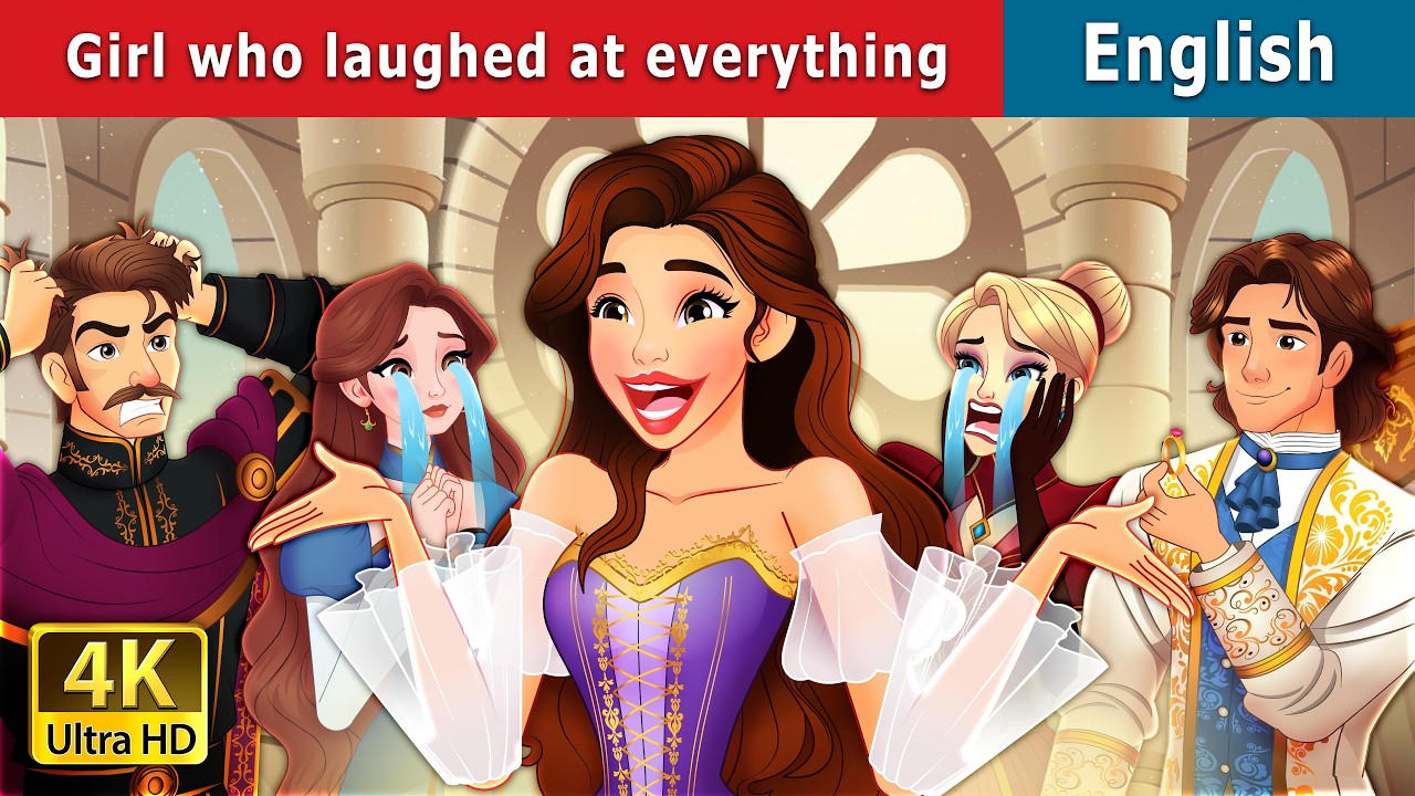 The girl who laughed at everything | Stories for Teenagers | @EnglishFairyTales