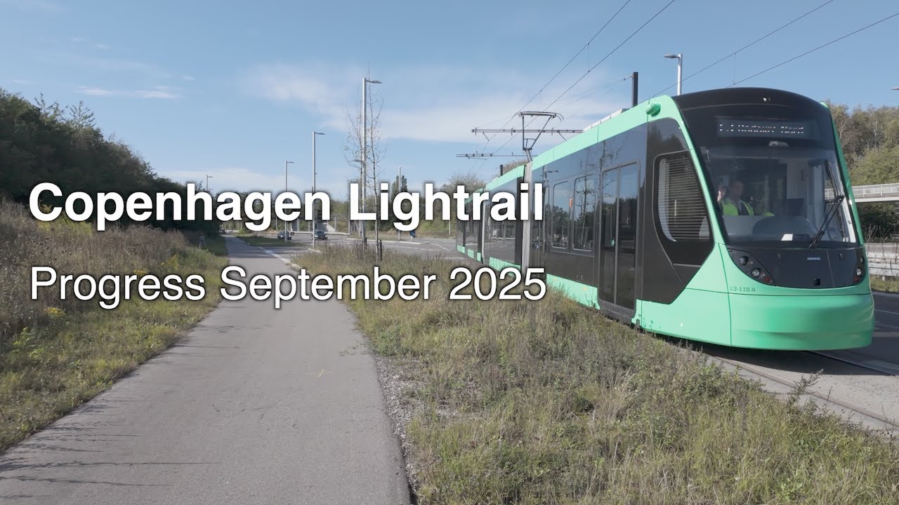 Copenhagen Lightrail - Progress September 2025