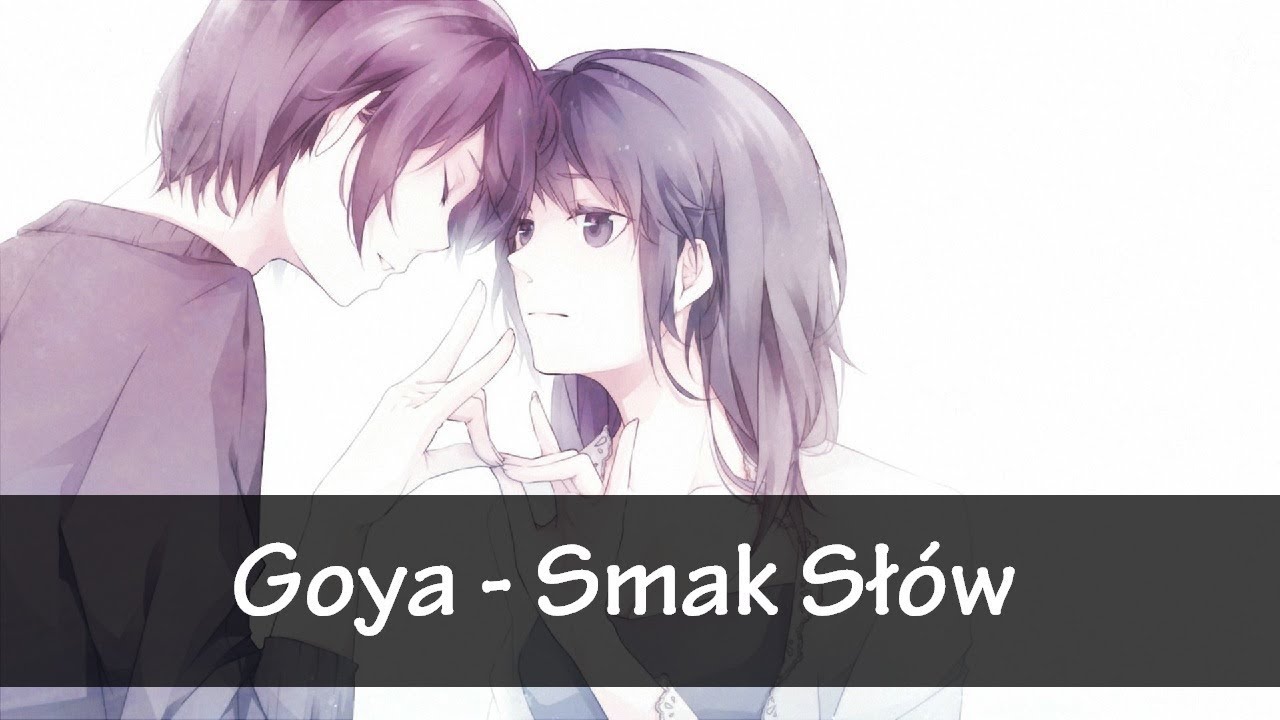 Nightcore - Smak Sł&oacute;w (Goya)