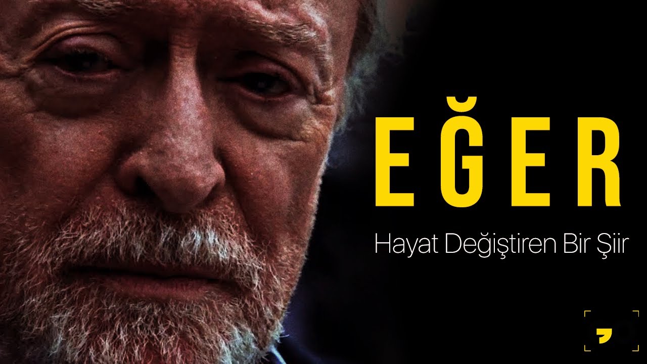Hayat Değiştiren Bir Şiir: EĞER – Rudyard Kipling | Kişisel Gelişim Motivasyon Videoları