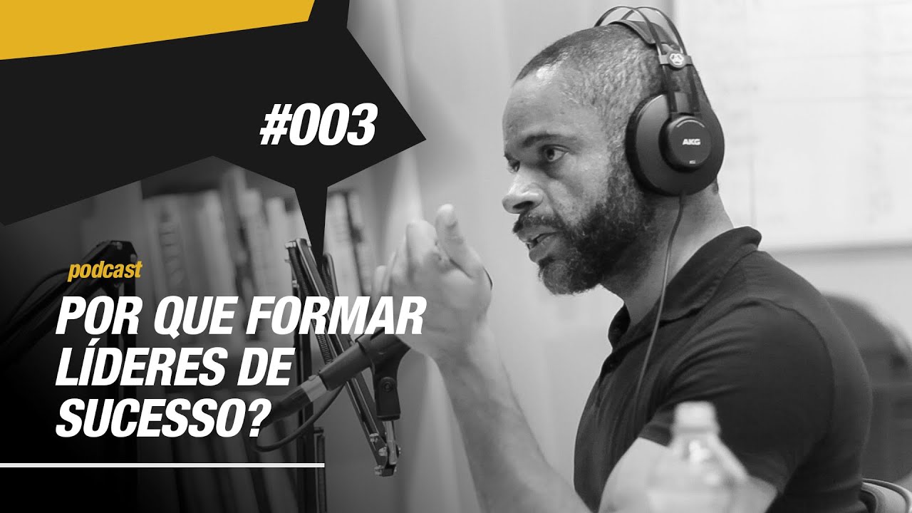 TODO EMPRESÁRIO deve formar LÍDERES DE SUCESSO | Podcast EAG #003