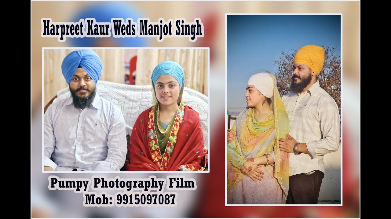 Harpreet Kaur Weds Manjot Singh Pumpy Films Photography