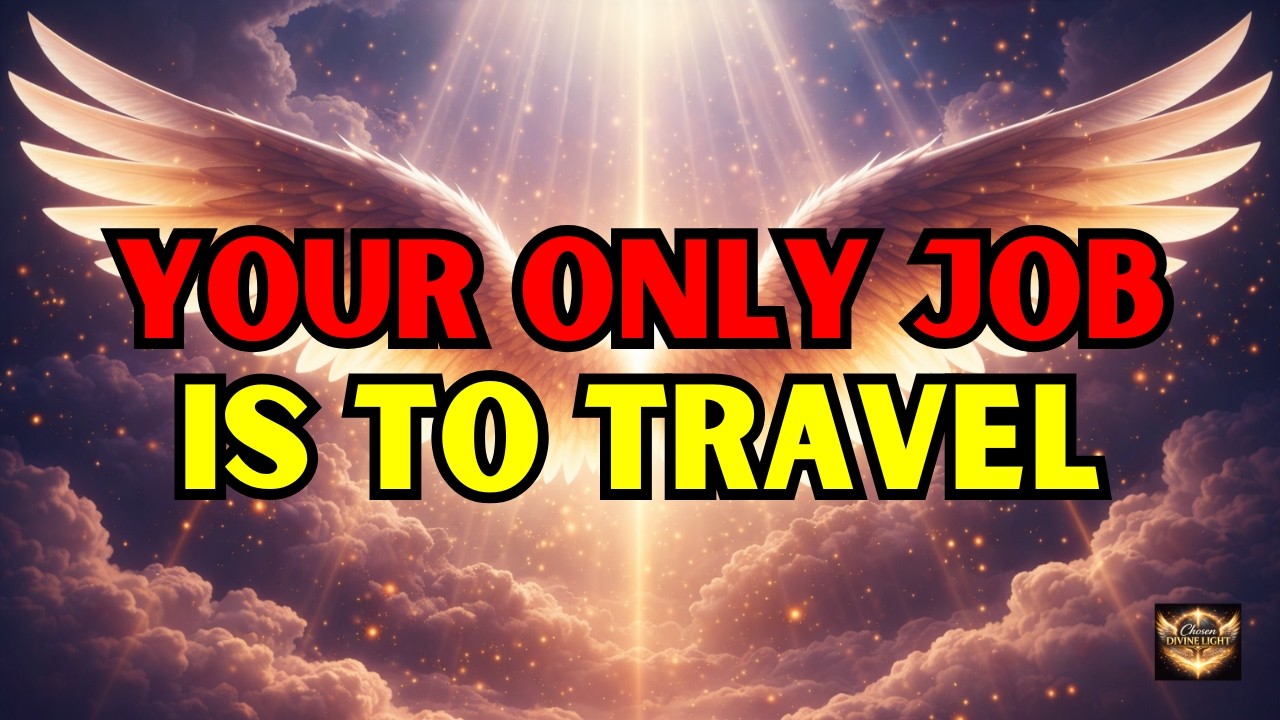 🔴 Chosen Ones: Prepare For Your New Life... Where Your Only Job Is To Travel ✈️🌍