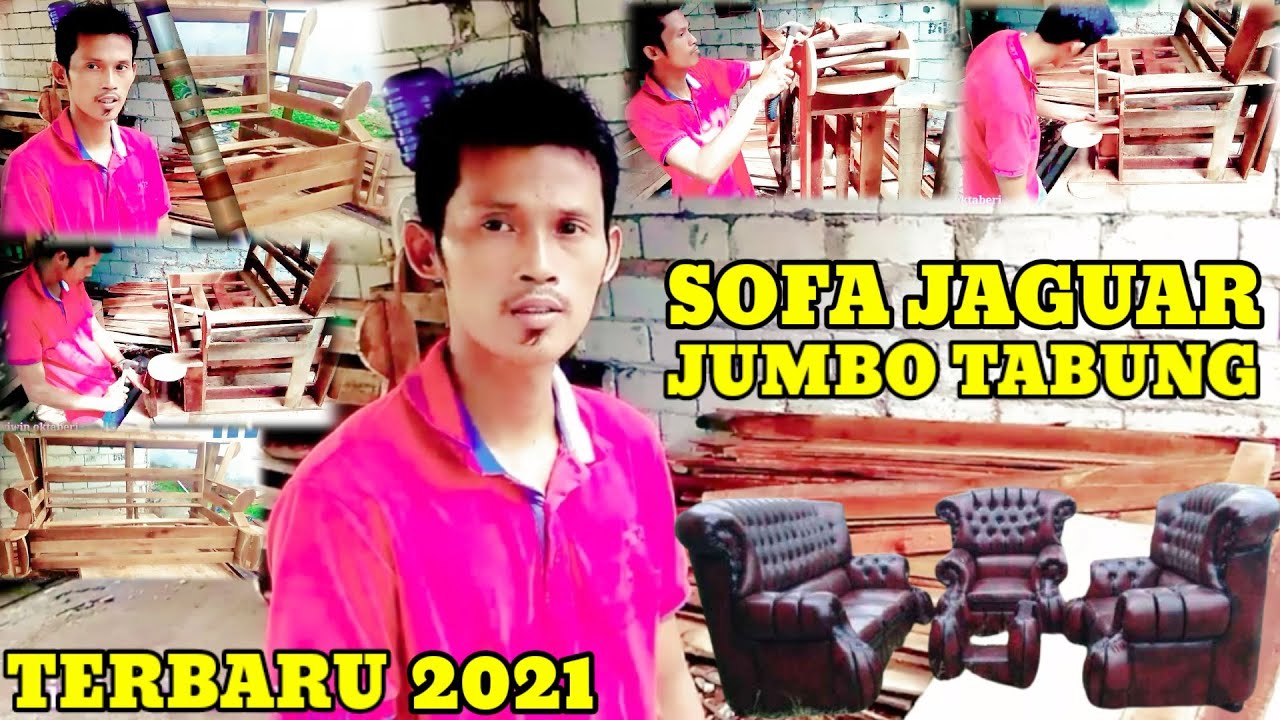 CARA MEMBUAT RANGKA SOFA TERBARU | SOFA JAGUAR JUMBO TABUNG