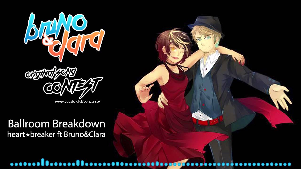 Ballroom Breakdown - heart★breaker [VOCALOID Bruno&Clara Original Song Contest]